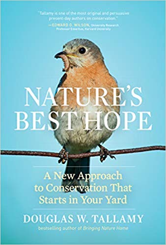 Meet Doug Tallamy, Author “Nature’s Best Hope”